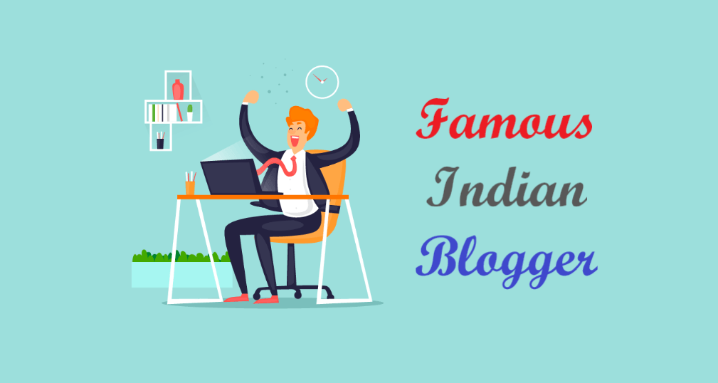 Famous Indian Bloggers - Best Hindi Blogs