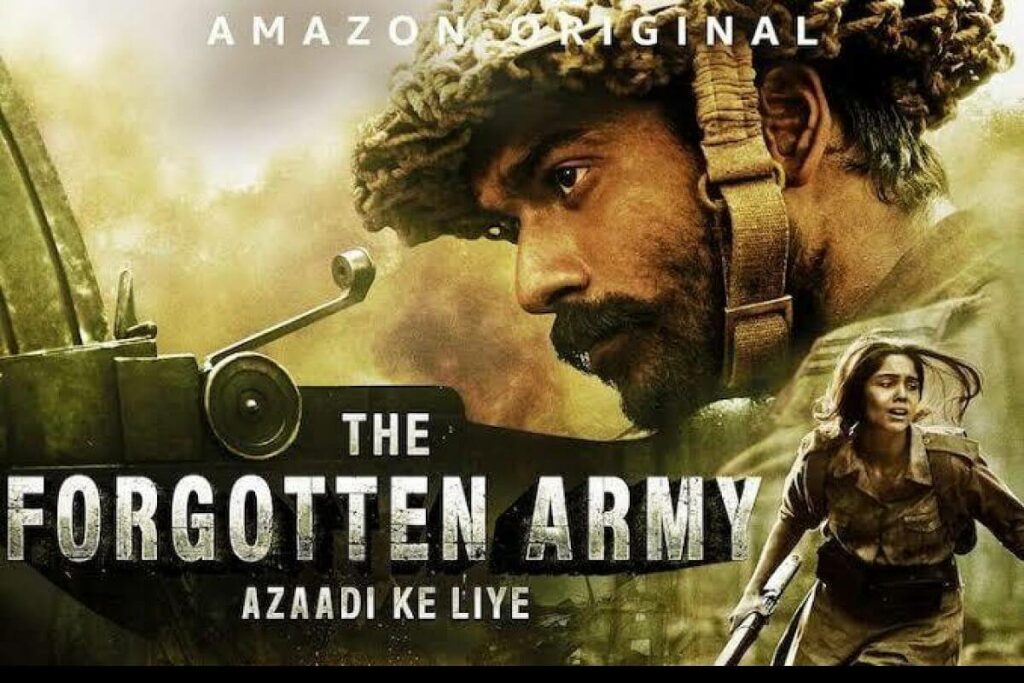 The Forgotten Army Full Movie Download and Watch Online